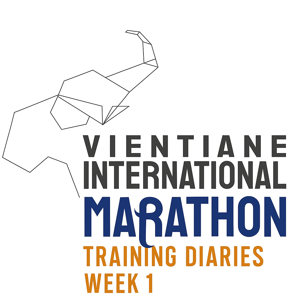 Vientiane International Marathon Training Diary – Week 1 Recap